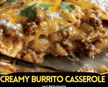 👉CreamyBurrito Casserole